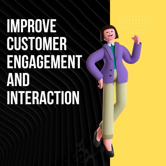 how customer engagement improved